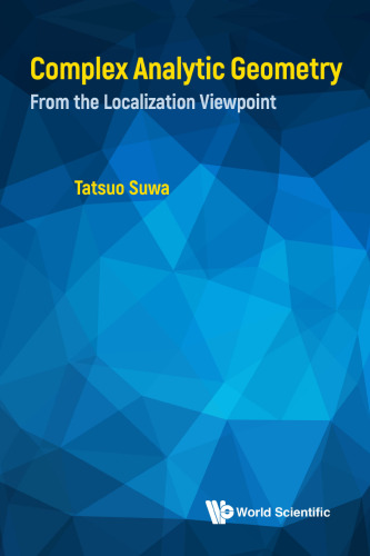 Complex analytic geometry: from the localization viewpoint