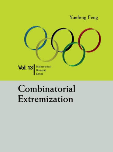Combinatorial Extremization: In Mathematical Olympiad and Competitions