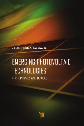 Emerging Photovoltaic Technologies: Photophysics and Devices