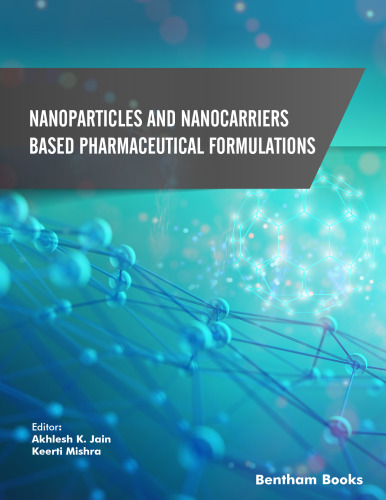 Nanoparticles and Nanocarriers-Based Pharmaceutical Formulations