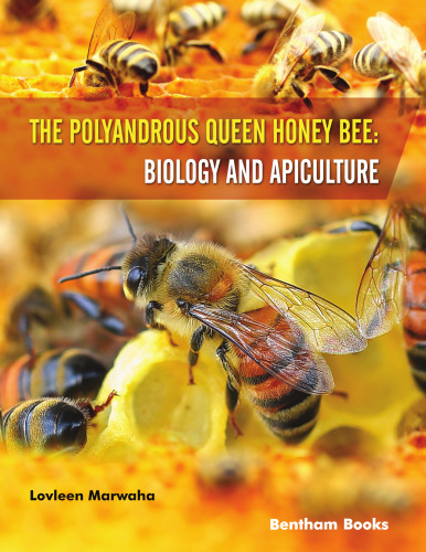 The Polyandrous Queen Honey Bee: Biology and Apiculture