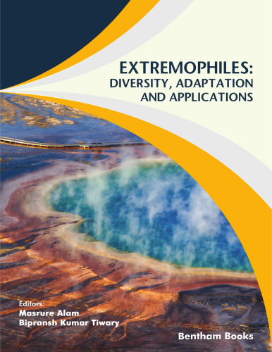 Extremophiles: Diversity, Adaptation and Applications
