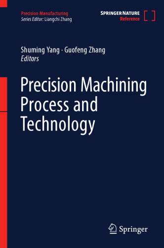 Precision Machining Process and Technology (Precision Manufacturing)