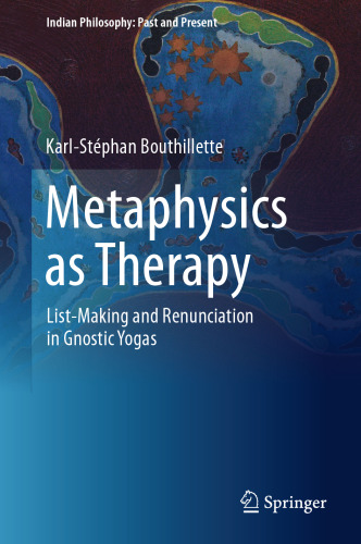 Metaphysics as Therapy: List-Making and Renunciation in Gnostic Yogas