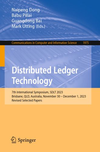 Distributed Ledger Technology: 7th International Symposium, SDLT 2023, Brisbane, QLD, Australia, November 30 – December 1, 2023, Revised Selected Papers