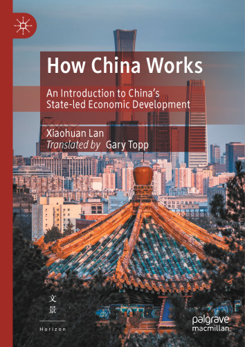 How China Works: An Introduction to China’s State-led Economic Development