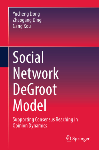 Social Network DeGroot Model: Supporting Consensus Reaching in Opinion Dynamics