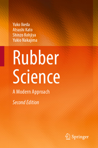 Rubber Science: A Modern Approach