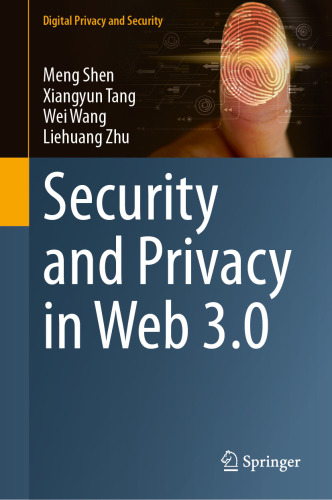 Security and Privacy in Web 3.0 (Digital Privacy and Security)