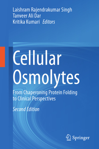 Cellular Osmolytes: From Chaperoning Protein Folding to Clinical Perspectives