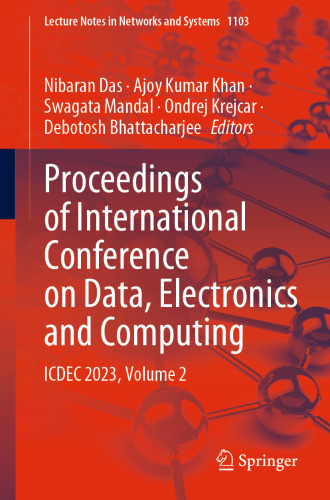 Proceedings of International Conference on Data, Electronics and Computing: ICDEC 2023