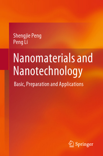 Nanomaterials and Nanotechnology: Basic, Preparation and Applications