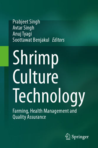 Shrimp Culture Technology: Farming, Health Management and Quality Assurance