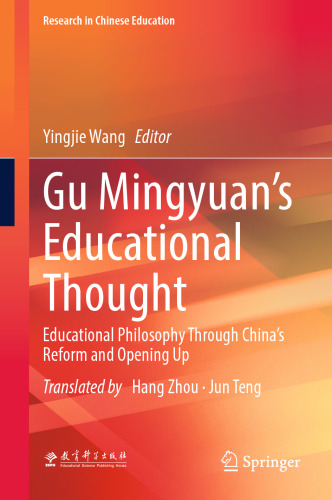 Gu Mingyuan’s Educational Thought: Educational Philosophy Through China’s Reform and Opening Up