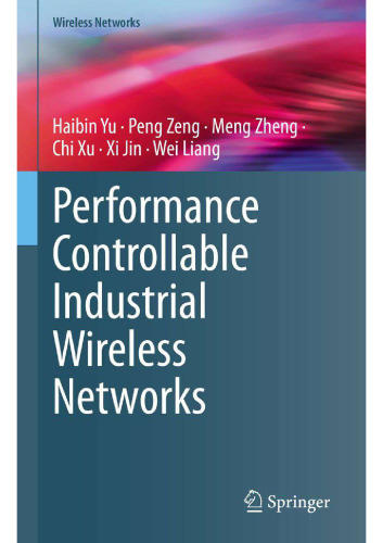 Performance Controllable Industrial Wireless Networks