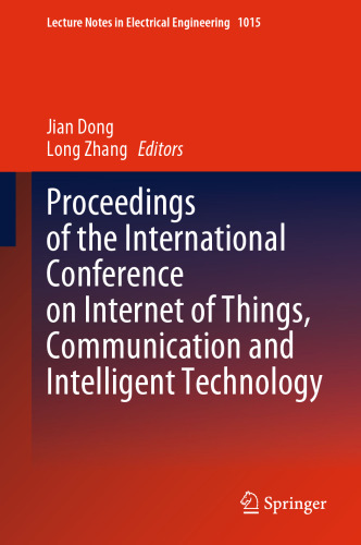 Proceedings of the International Conference on Internet of Things, Communication and Intelligent Technology