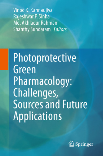 Photoprotective Green Pharmacology: Challenges, Sources and Future Applications