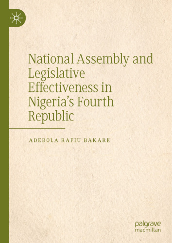 National Assembly and Legislative Effectiveness in Nigeria’s Fourth Republic