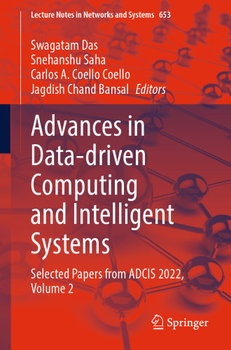 Advances in Data-driven Computing and Intelligent Systems: Selected Papers from ADCIS 2022, Volume 2 (Lecture Notes in Networks and Systems, 653)