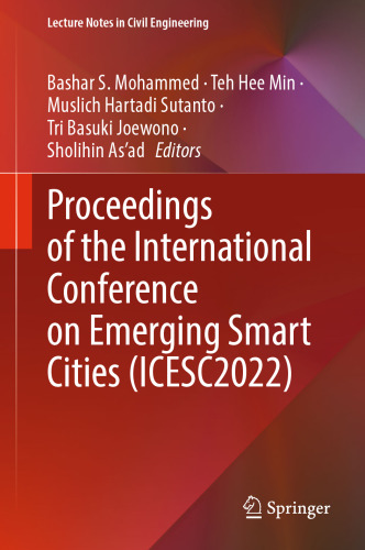 Proceedings of the International Conference on Emerging Smart Cities (ICESC2022) (Lecture Notes in Civil Engineering, 324)