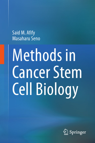 Methods in Cancer Stem Cell Biology