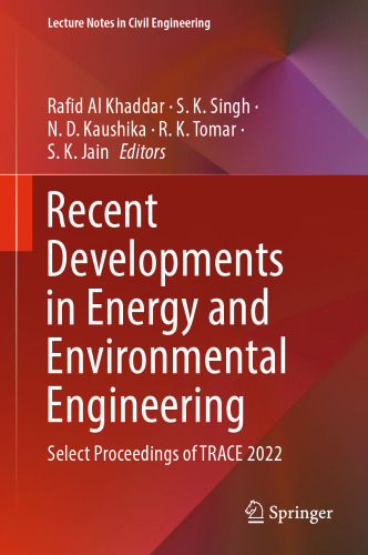 Recent Developments in Energy and Environmental Engineering: Select Proceedings of TRACE 2022