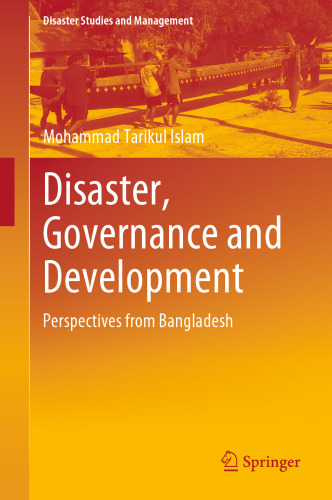Disaster, Governance and Development: Perspectives from Bangladesh