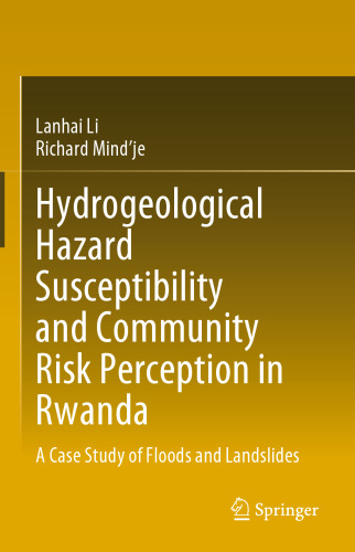 Hydrogeological Hazard Susceptibility and Community Risk Perception in Rwanda: A Case Study of Floods and Landslides