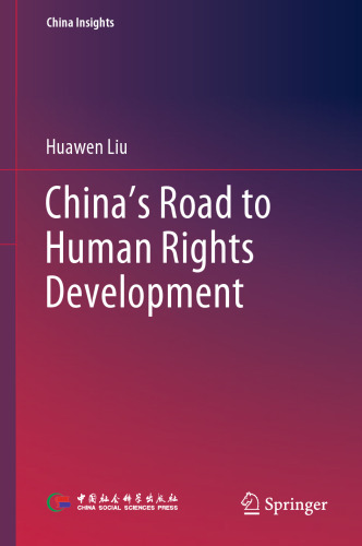 China’s Road to Human Rights Development (China Insights)
