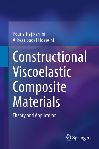 Constructional Viscoelastic Composite Materials: Theory and Application