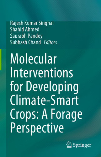 Molecular Interventions for Developing Climate-Smart Crops: A Forage Perspective: A forage perspective