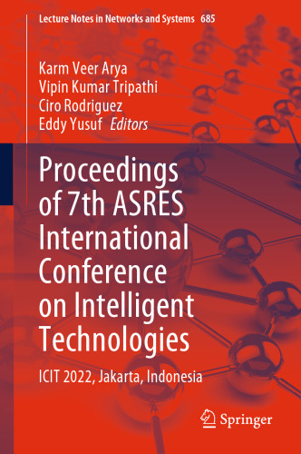 Proceedings of 7th ASRES International Conference on Intelligent Technologies: ICIT 2022, Jakarta, Indonesia