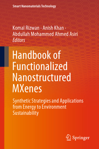 Handbook of Functionalized Nanostructured MXenes: Synthetic Strategies and Applications from Energy to Environment Sustainability