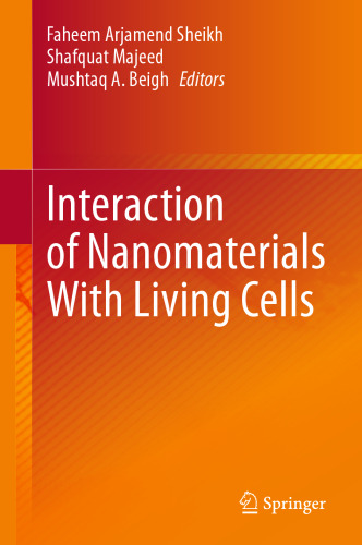 Interaction of Nanomaterials With Living Cells