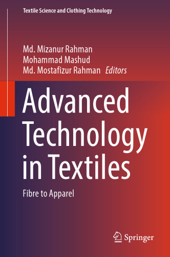 Advanced Technology in Textiles: Fibre to Apparel