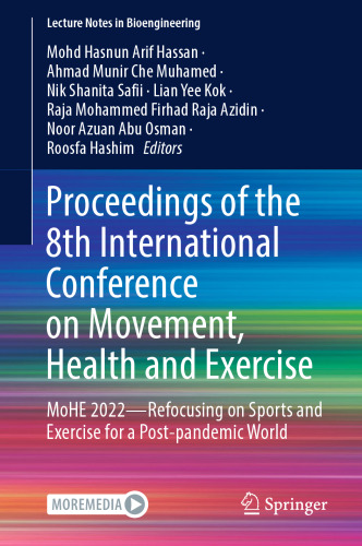 Proceedings of the 8th International Conference on Movement, Health and Exercise: MoHE 2022―Refocusing on Sports and Exercise for a Post-pandemic World