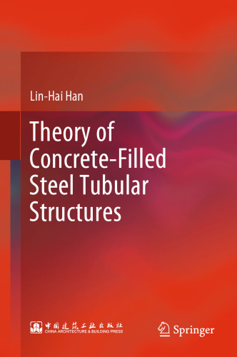 Theory of Concrete-Filled Steel Tubular Structures