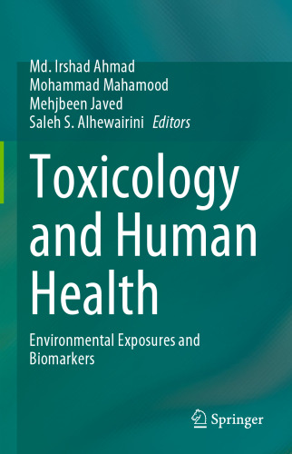 Toxicology and Human Health: Environmental Exposures and Biomarkers