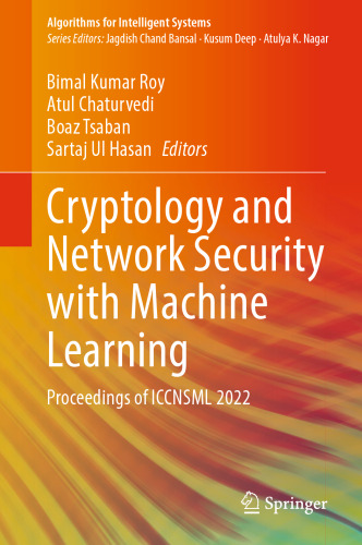 Cryptology and Network Security with Machine Learning: Proceedings of ICCNSML 2022 (Algorithms for Intelligent Systems)
