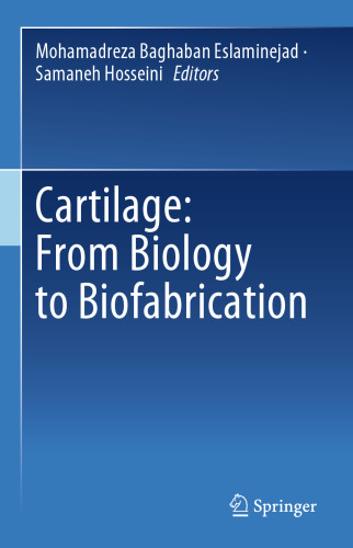 Cartilage: From Biology to Biofabrication