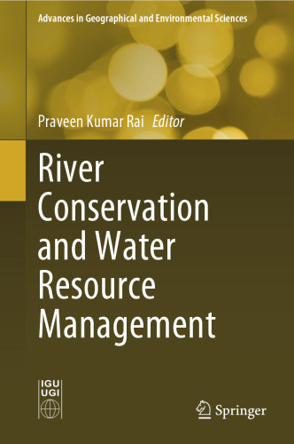River Conservation and Water Resource Management (Advances in Geographical and Environmental Sciences)