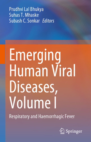 Emerging Human Viral Diseases, Volume I: Respiratory and Haemorrhagic Fever