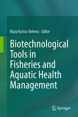 Biotechnological Tools in Fisheries and Aquatic Health Management