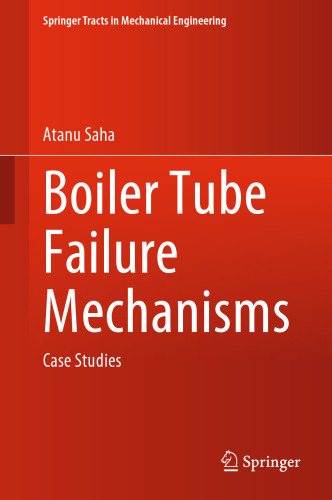 Boiler Tube Failure Mechanisms: Case Studies