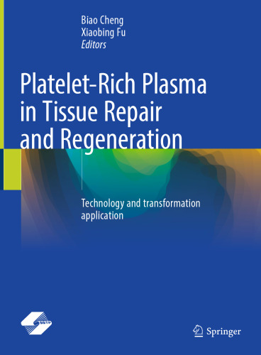 Platelet-Rich Plasma in Tissue Repair and Regeneration: Technology and transformation application