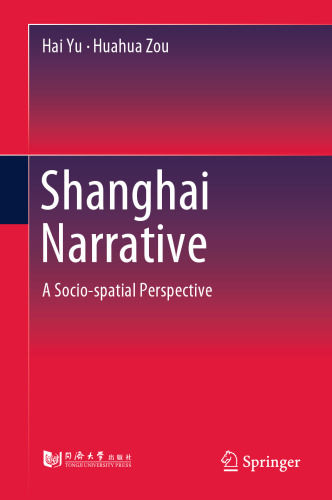 Shanghai Narrative: A Socio-spatial Perspective