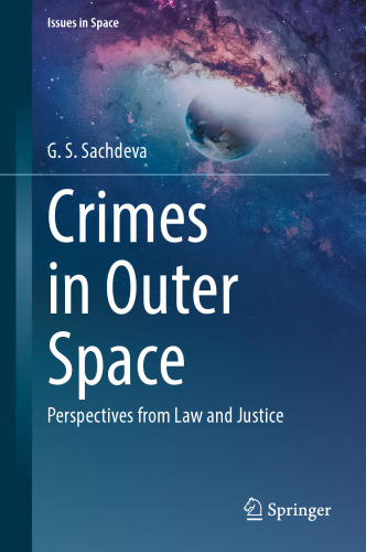 Crimes in Outer Space: Perspectives from Law and Justice