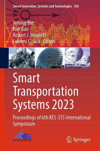 Smart Transportation Systems 2023: Proceedings of 6th KES-STS International Symposium