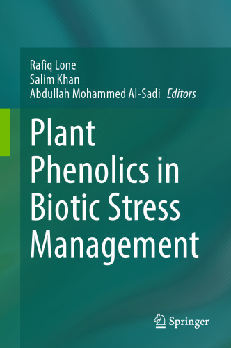 Plant Phenolics in Biotic Stress Management