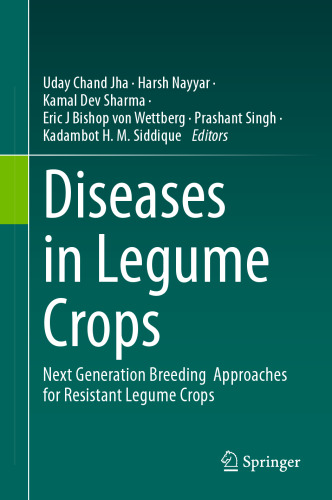 Diseases in Legume Crops: Next Generation Breeding Approaches for Resistant Legume Crops